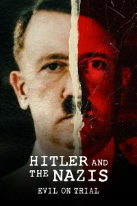 Гитлер и нацисты: Суд над злом